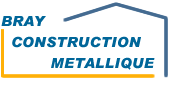 BRAY CONSTRUCTION METALLIQUE